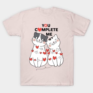 you complete me T-Shirt